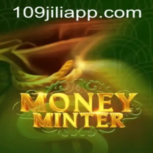 Discovering MoneyMinter: A Comprehensive Guide Featuring 109jili