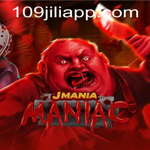 JManiaManiac: A Thrilling Adventure with 109jili