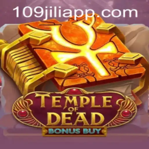 Exploring Temple of Dead Bonus Buy: The Enchanting World of 109jili